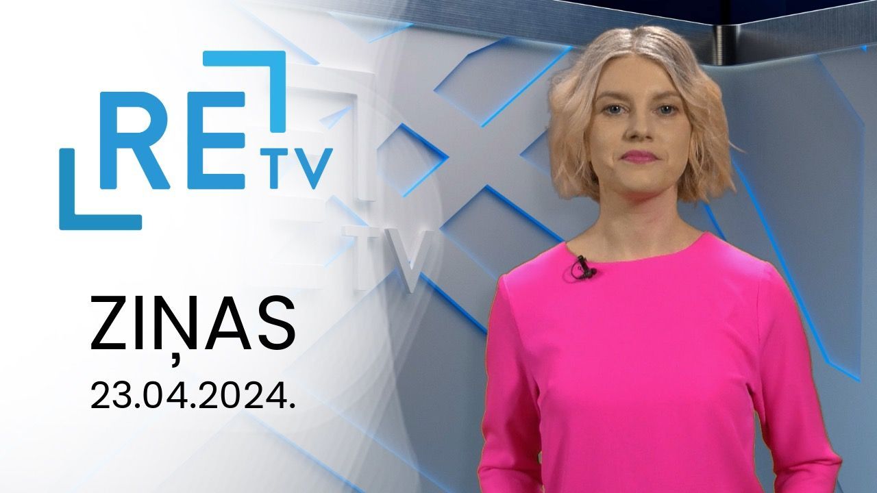 ReTV Ziņas 21.00 (23.04.2024.)