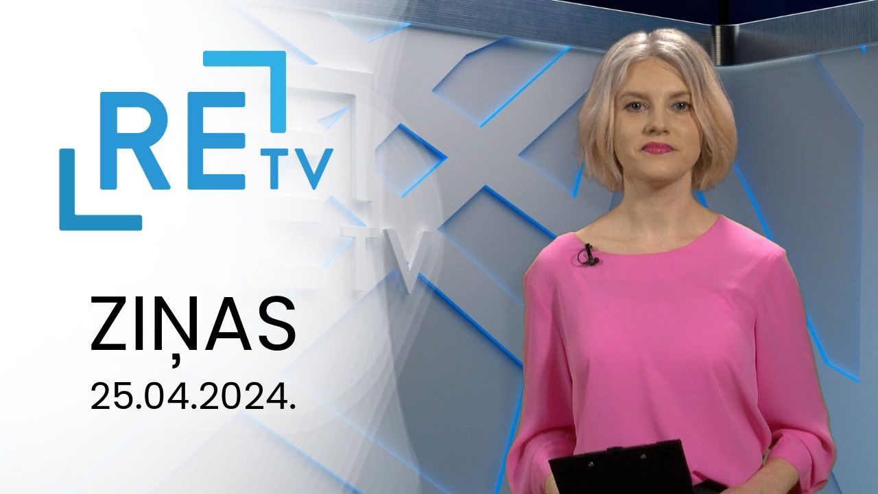 ReTV Ziņas 21.00 (25.04.2024.)