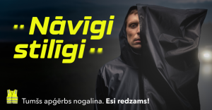 CSDD satiksmes drošības kampaņas “Nāvīgi stilīgi” plakāts ar vēstījumu par atstarotāju lietošanas nepieciešamību tumsā.