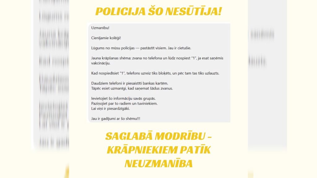 Ekrānuzņēmums ar viltus ziņu par krāpnieciskiem zvaniem, virsraksts dzeltenā krāsā "POLICIJA ŠO NESŪTĪJA!".