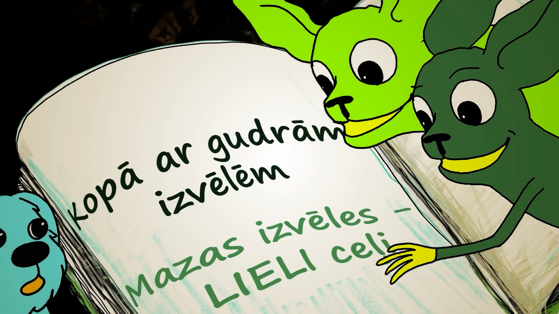 Animācijas tēli pie grāmatas ar projekta “Mazas izvēles – LIELI ceļi” nosaukumu